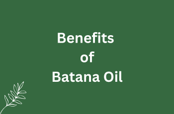 Benefits of Batana Oil